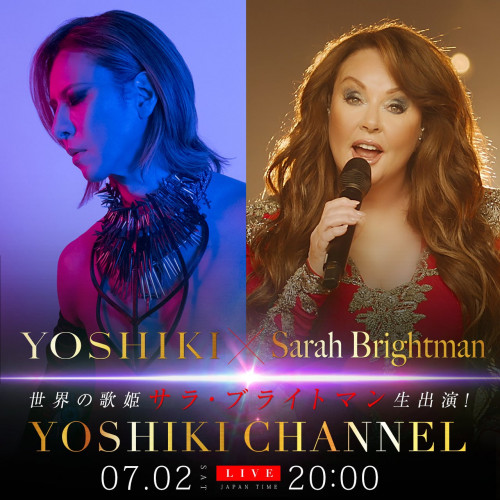 YOSHIKI × サラ・ブライトマン　対談決定　『THE MUSIC DAY』出演直前のトークをYOSHIKI CHANNELで独占生配信！