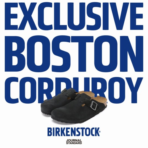 JOURNAL STANDARDからBIRKENSTOCK 『BOSTON』 Exclusive colorがリリース。