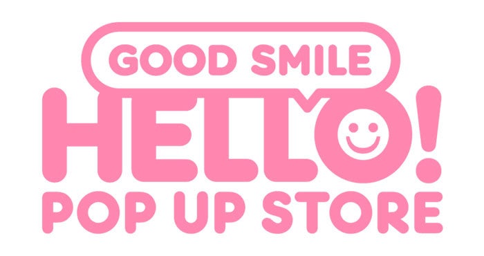 秋葉原駅東西自由通路にて「HELLO! GOOD SMILE POP UP STORE」を開催！