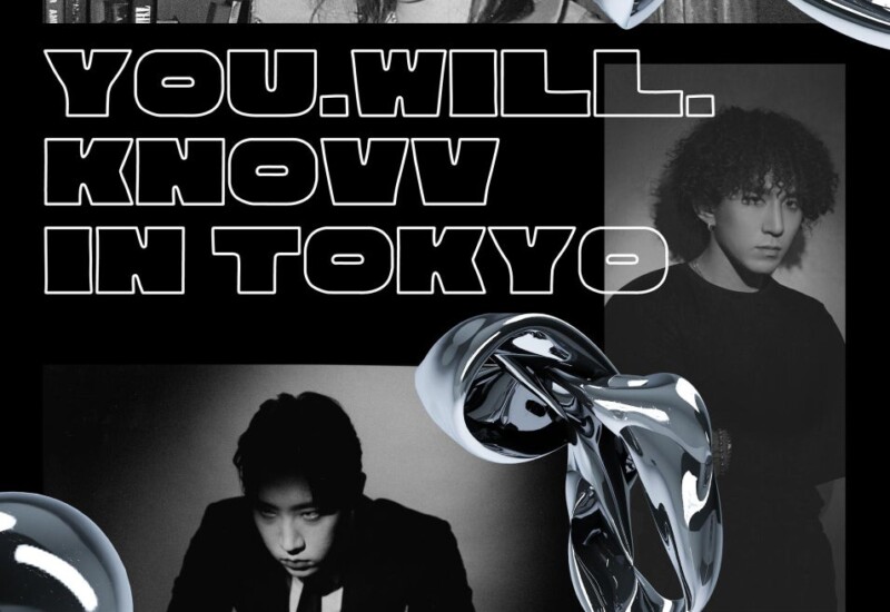 you.will.knovv in TOKYO➖First live show with 【Rad Museum＆ Miso & Tabber】➖