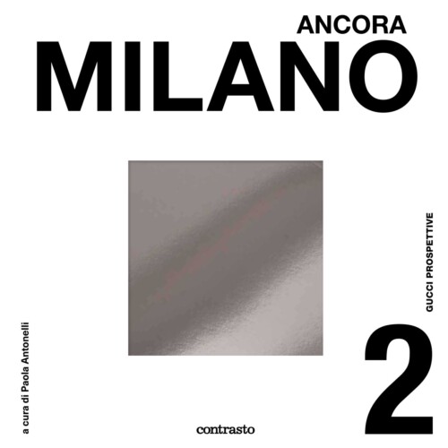 『GUCCI PROSPETTIVE 2： ANCORA MILANO』をミラノで刊行