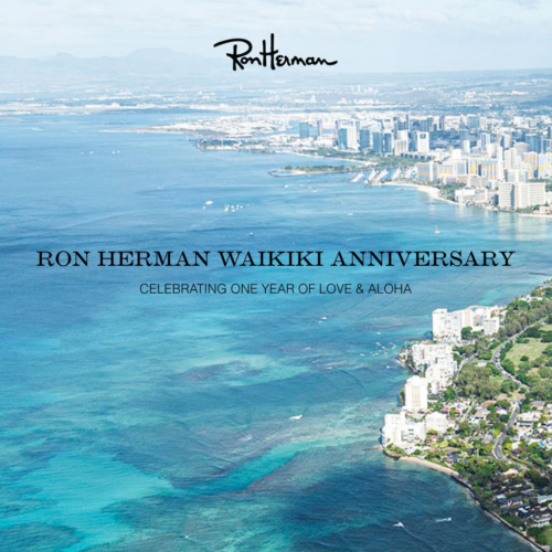 Ron Herman Waikiki Happy 1st Anniversary