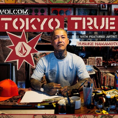 VOLCOM「TokyoTrue」コレクション第４弾!! 盆栽＆タトゥーアーティスト「濱本祐介」とのコラボレーション！