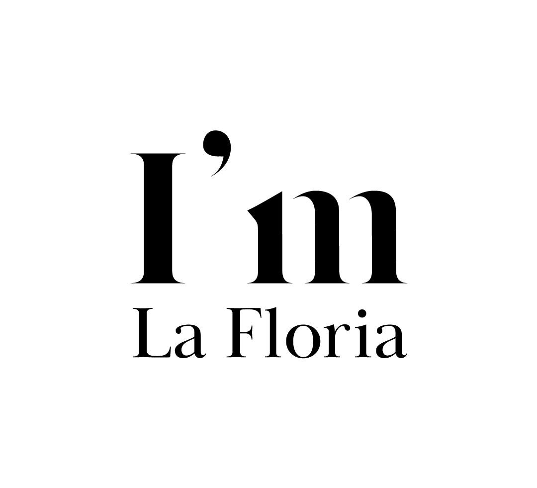 『I'm La Floria』(アイム ラフロリア)
