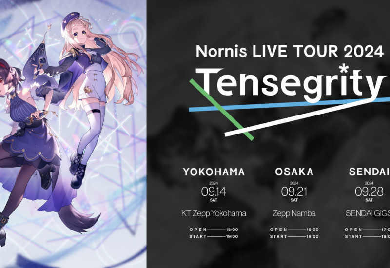 「Nornis LIVE TOUR 2024 -Tensegrity- 」2024年9月に横浜、大阪、仙台の三都市で開催決定！1st Mini Albumに...