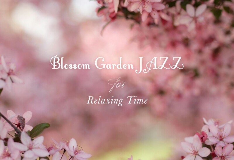 カフェミュージックを多く手掛ける「JAZZ PARADISE」の最新アルバム! 花々が揺れる庭でジャズが奏でる調べ!「...