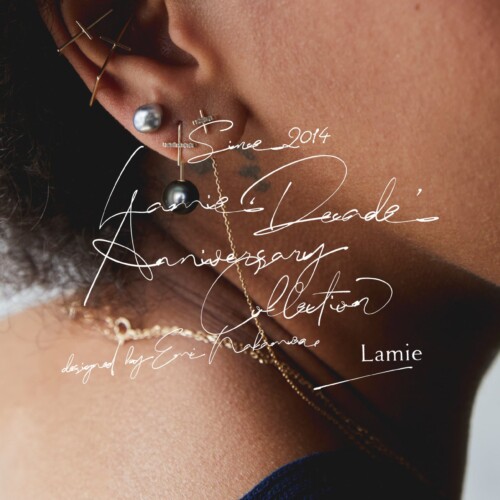 【6/28(金)〜30(日)3日間限定】Jewelry brand Lamie（ラミエ） 10th Anniversary Exhibitionを中目黒直営店で...