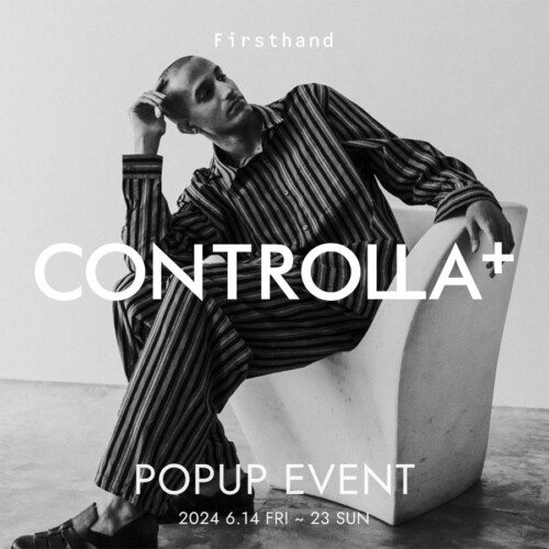 Firsthand RAYARD MIYASHITA PARKにて、ジェンダーレスブランド CONTROLLA+(コントローラ) POP UPを開催！