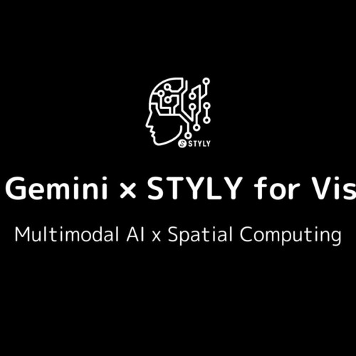 【AI×空間コンピューティング】STYLYが マルチモーダルAI「Google Gemini」を搭載したSTYLY for Vision Pro向...