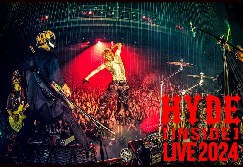 HYDE [INSIDE] LIVE 2024 ライブ・ビューイング&全世界配信決定！