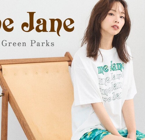 【Green Parks】平成ギャルブランドの象徴「me Jane」と初のコラボレーション！トレンドを取り入れたリゾート...