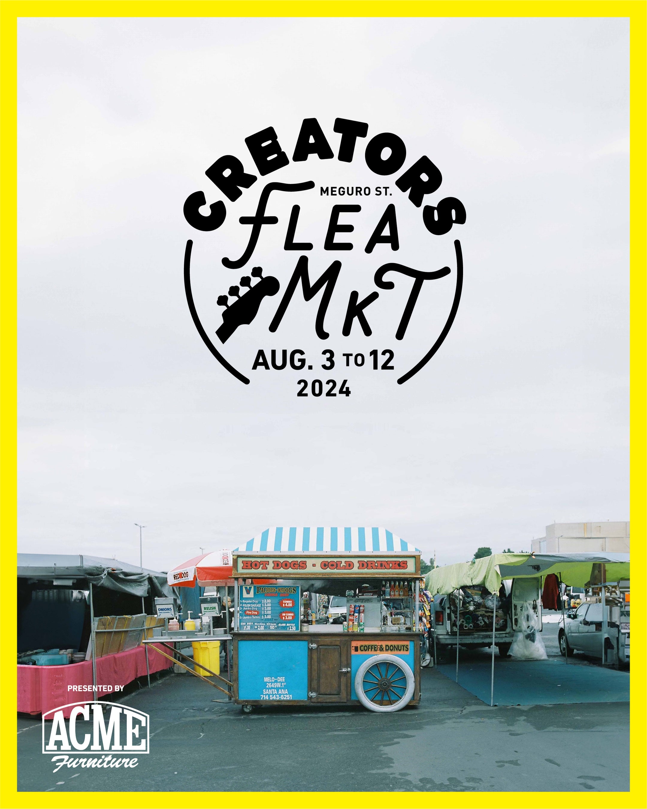 「CREATORS FLEA MARKET presented by ACME Furniture」開催のお知らせ