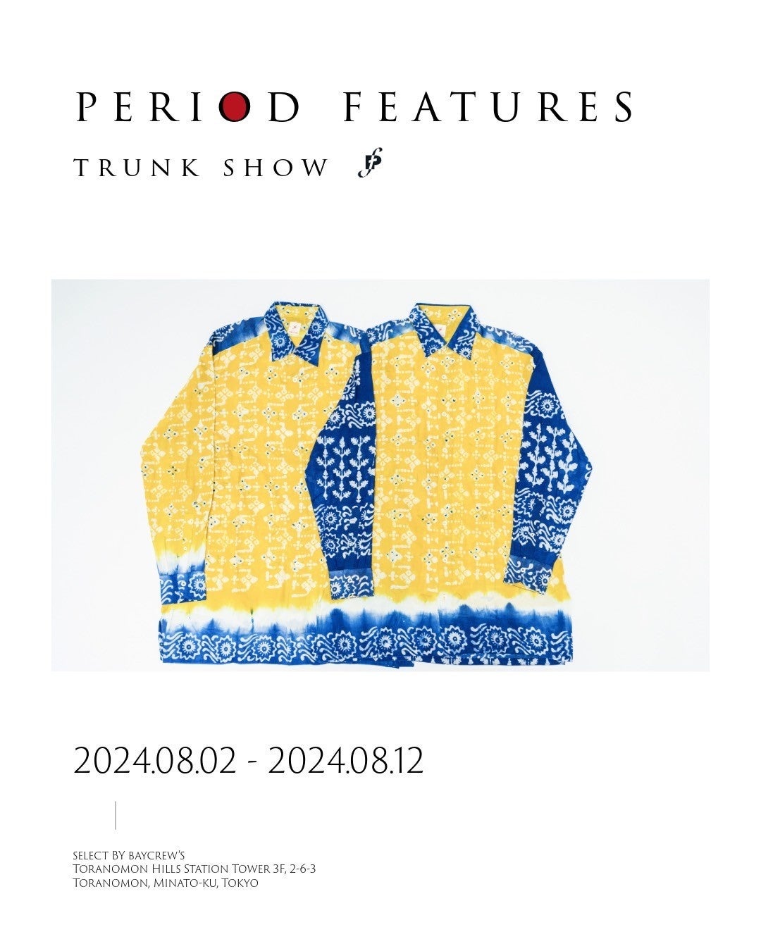 【L'ÉCHOPPE】PERIOD FEATUERS TRUNK SHOW at SELECT by BAYCREW'S