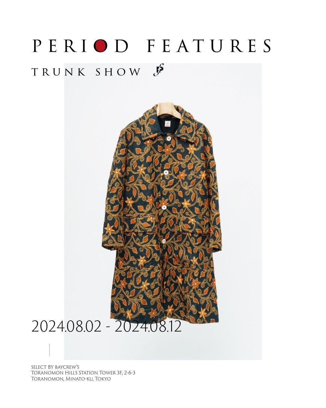 【L'ÉCHOPPE】PERIOD FEATUERS TRUNK SHOW at SELECT by BAYCREW'S