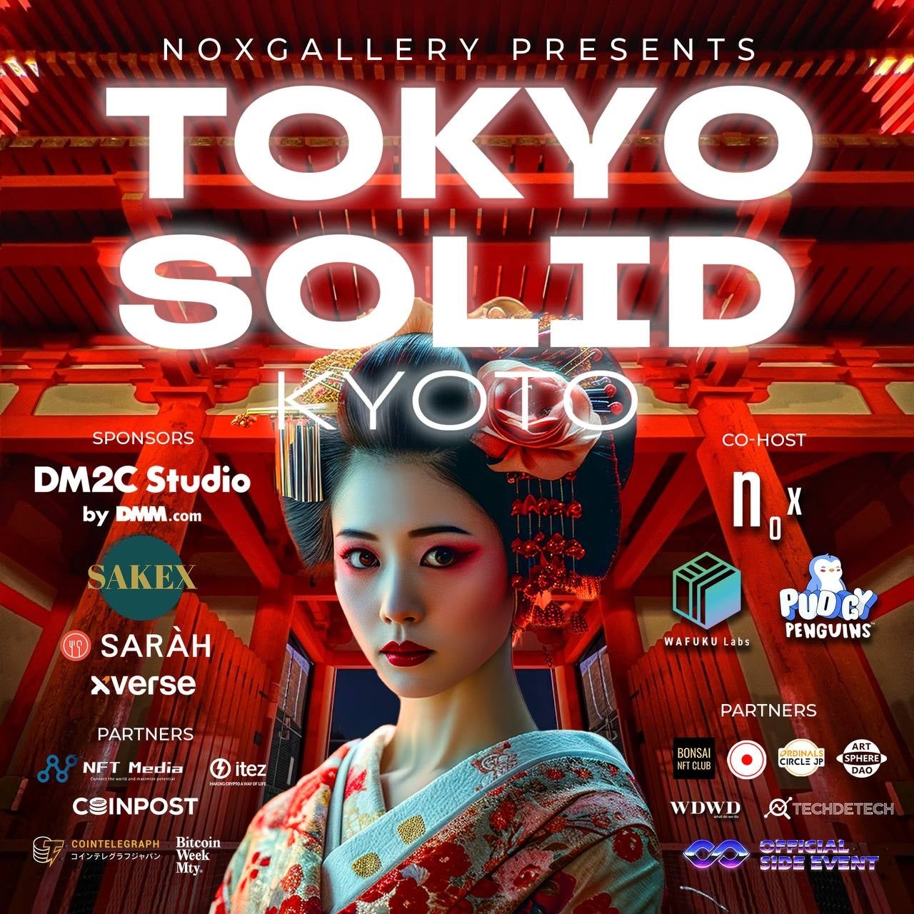 【NOX Gallery・WAFUKU Labs・PudgyPenguins共催】 IVS2024 KYOTO公式サイドイベント『TOKYO SOLID KYOTO』を...