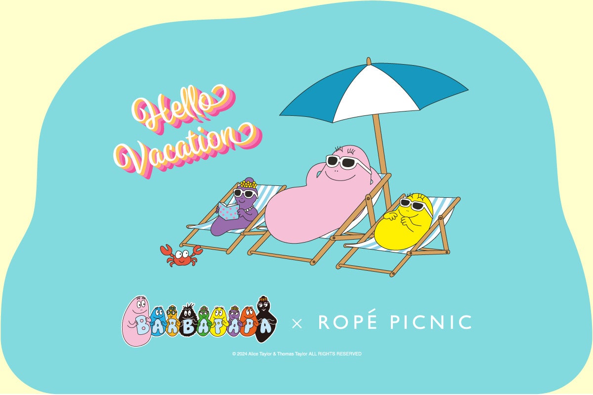 人気キャラクターBARBAPAPAとROPE' PICNICが初のコラボレーション。暑い夏を楽しめる遊び心溢れるアイテムを...