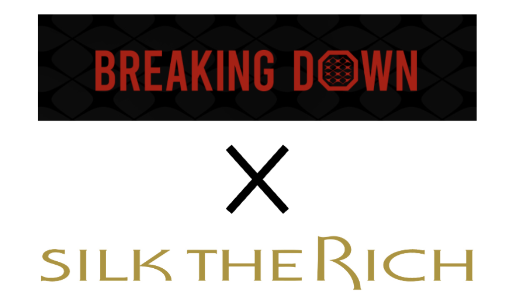 ーシルクの魅力と可能性を発信するTHE RICHー「BreakingDown12」に引き続き、2大会連続となる「BreakingDown1...