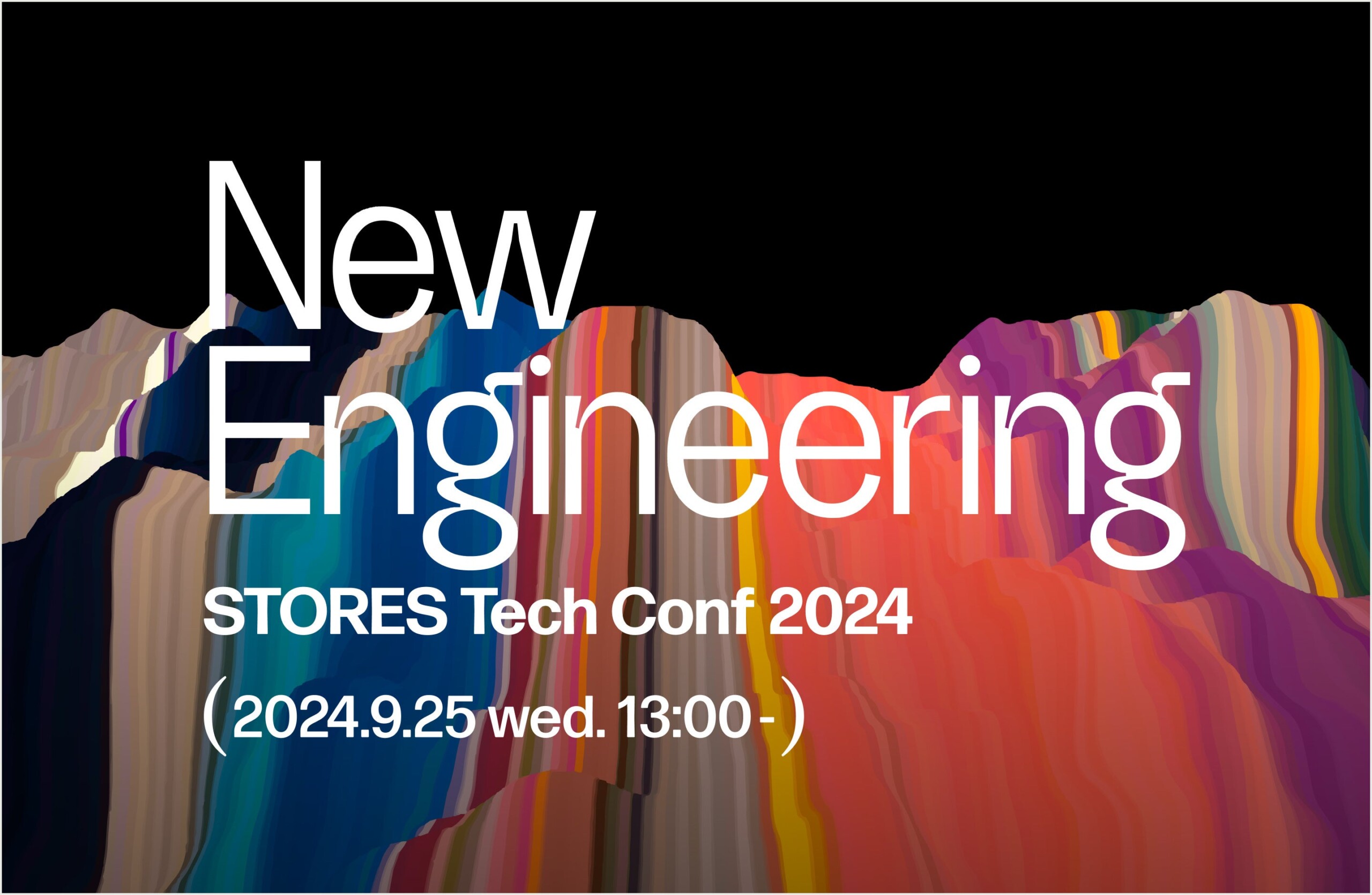 STORES、初のテックカンファレンス「STORES Tech Conf 2024”New Engineering”」を9月25日(金)に開催