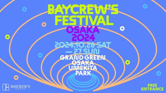 BAYCREW'S FESTIVAL’24 開催決定！